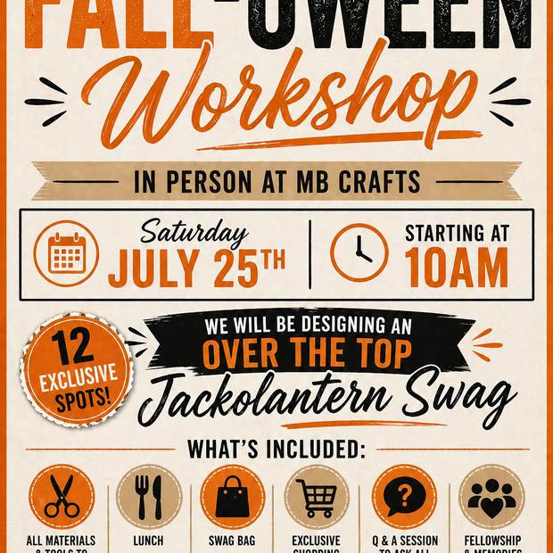 In person Fall-oween workshop - July 25th at MB Crafts in Oostburg Wisconsin