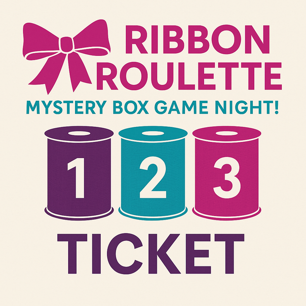 Ribbon roulette game night ticket - July 15th